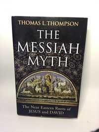 The Messiah Myth - Thomas L. Thompson