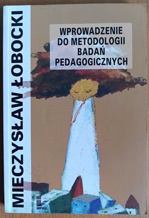 Mieczysław Łobocki "Wprowadzenie do metodologii badań pedagogicznych"