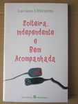 Luciana Littizzetto - SOLTEIRA, INDEPENDENTE E BEM ACOMPANHADA