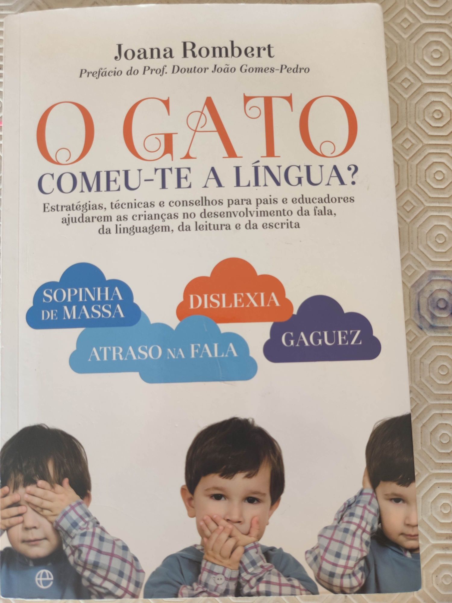 O gato comeu-te a língua?