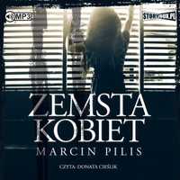 Zemsta Kobiet Audiobook, Marcin Pilis