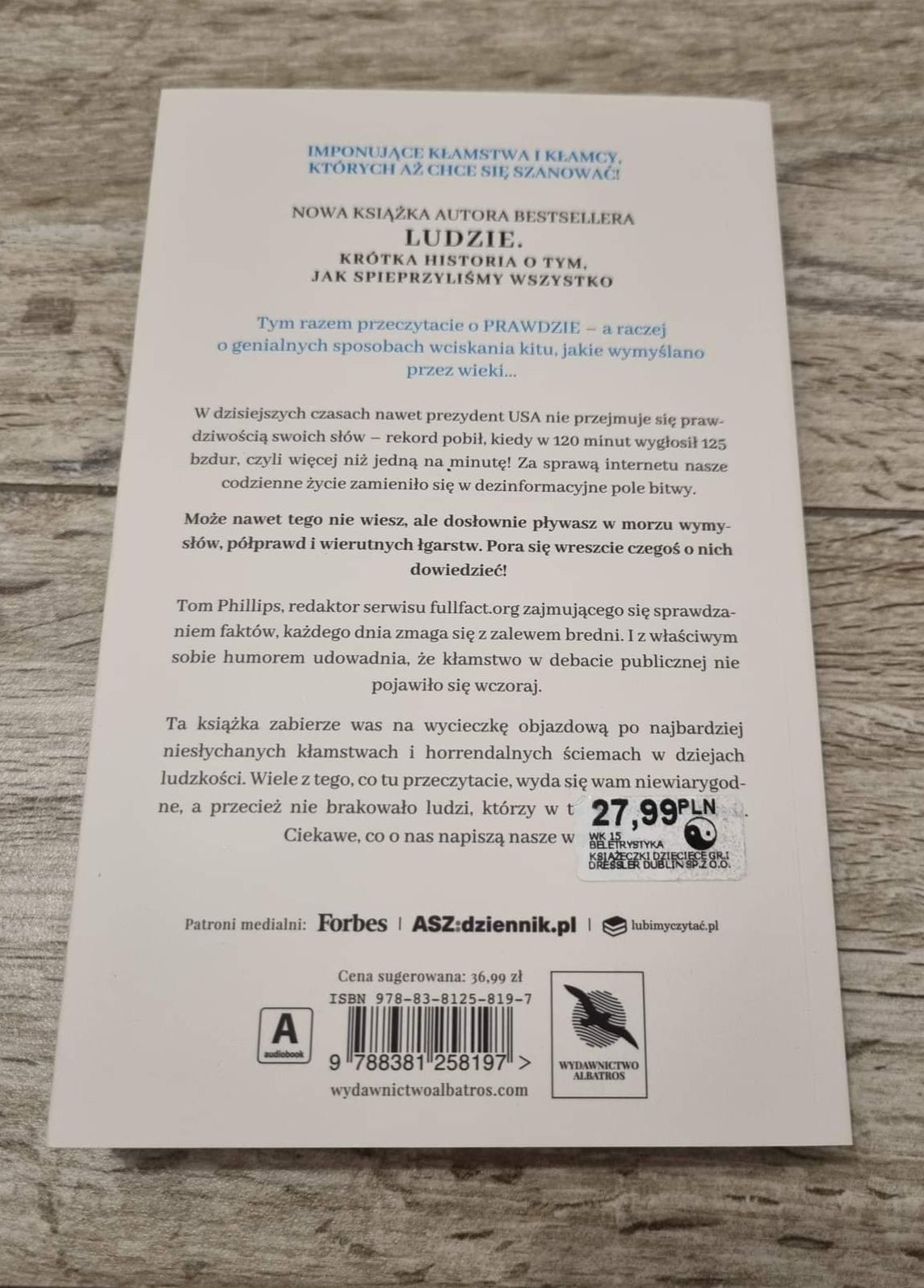 "Prawda. Krótka historia wciskania kitu" Tom Phillips