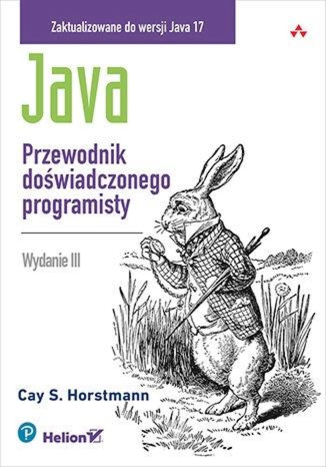 Java. Przewodnik doświadczonego programisty w.3 Helion Cay S.