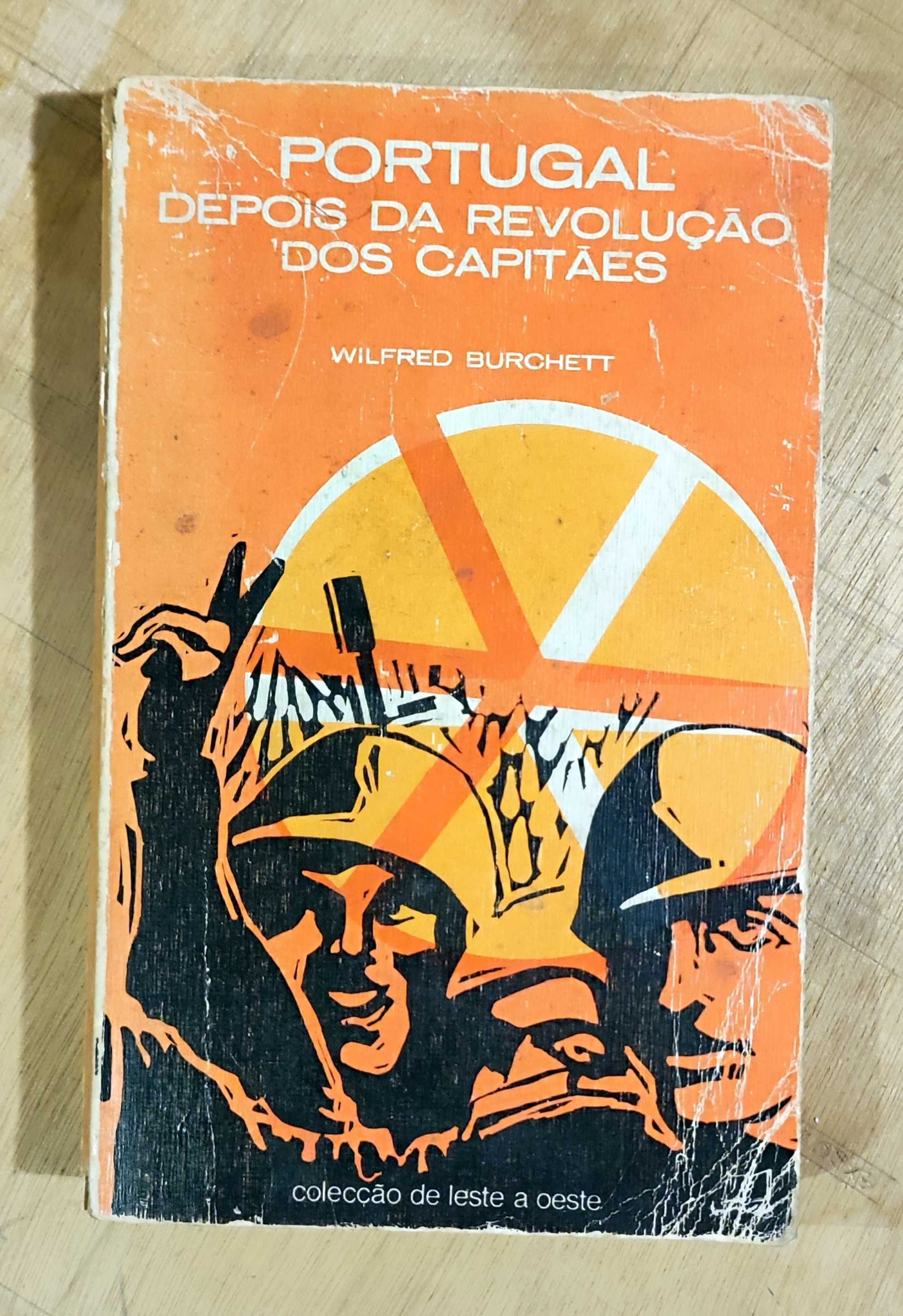 Portugal Depois da Revolução dos Capitães – Wilfred G. Burchett