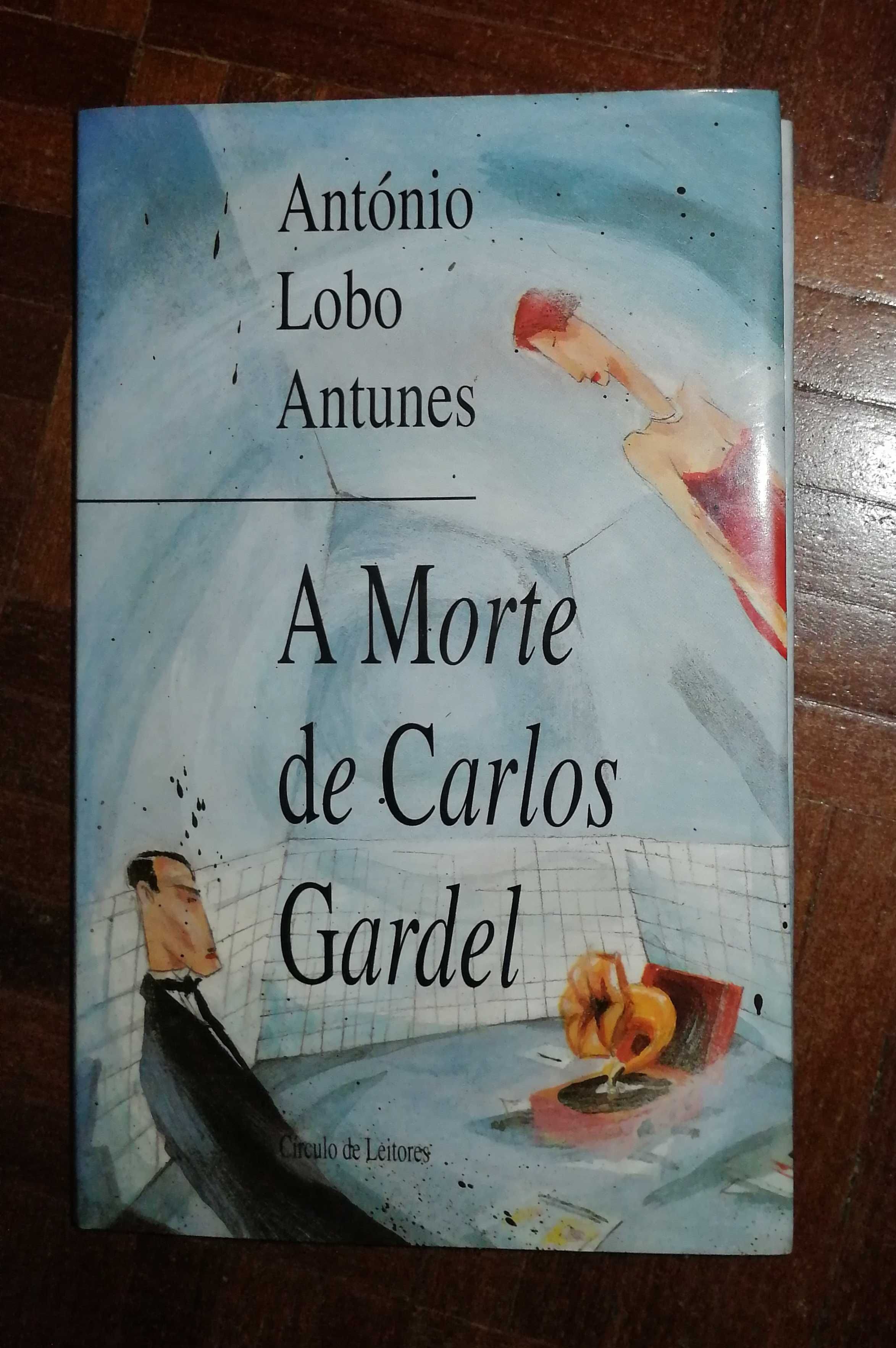 A Morte de Carlos Gardel - António Lobo Antunes