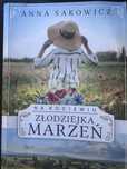 Anna Sakowicz Na Kociewiu „Złodziejka marzeń”
