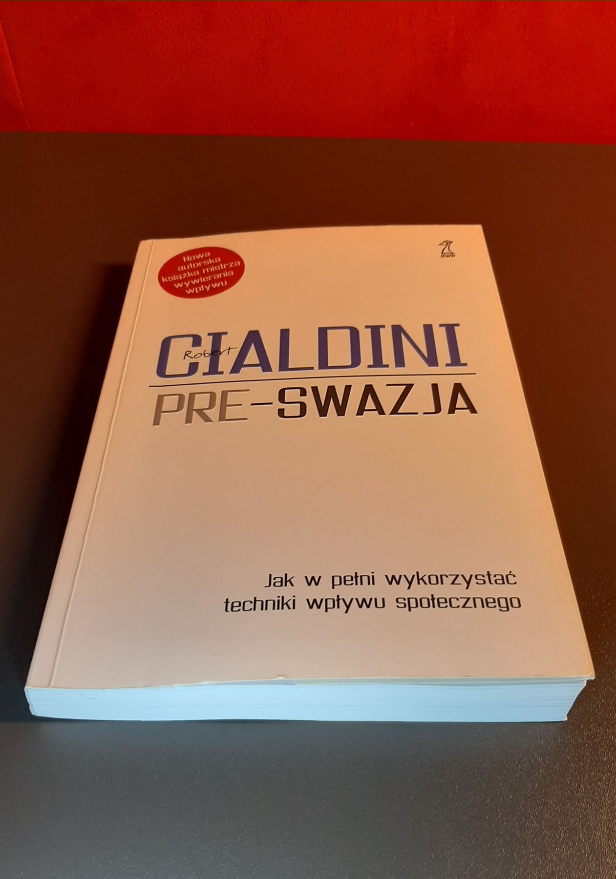 Pre-swazja. Robert B. Cialdini
