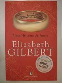 Livro: Comprometida - uma história de amor de Elizabeth Gilbert