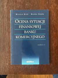 Ocena sytuacji finansowej banku komercyjnego, Witold Bień, Hanna Sokół