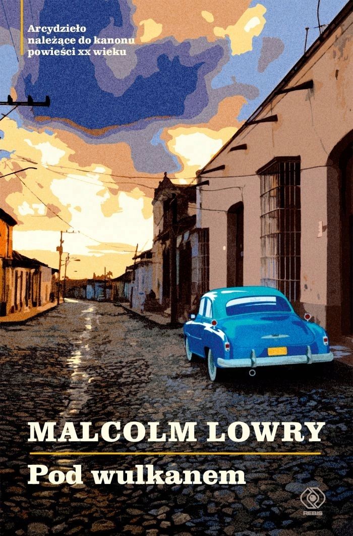 Pod Wulkanem Malcolm Lowry