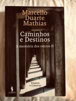 MARCELLO DUARTE MATHIAS Caminhos e Destinos – A memória dos outros II