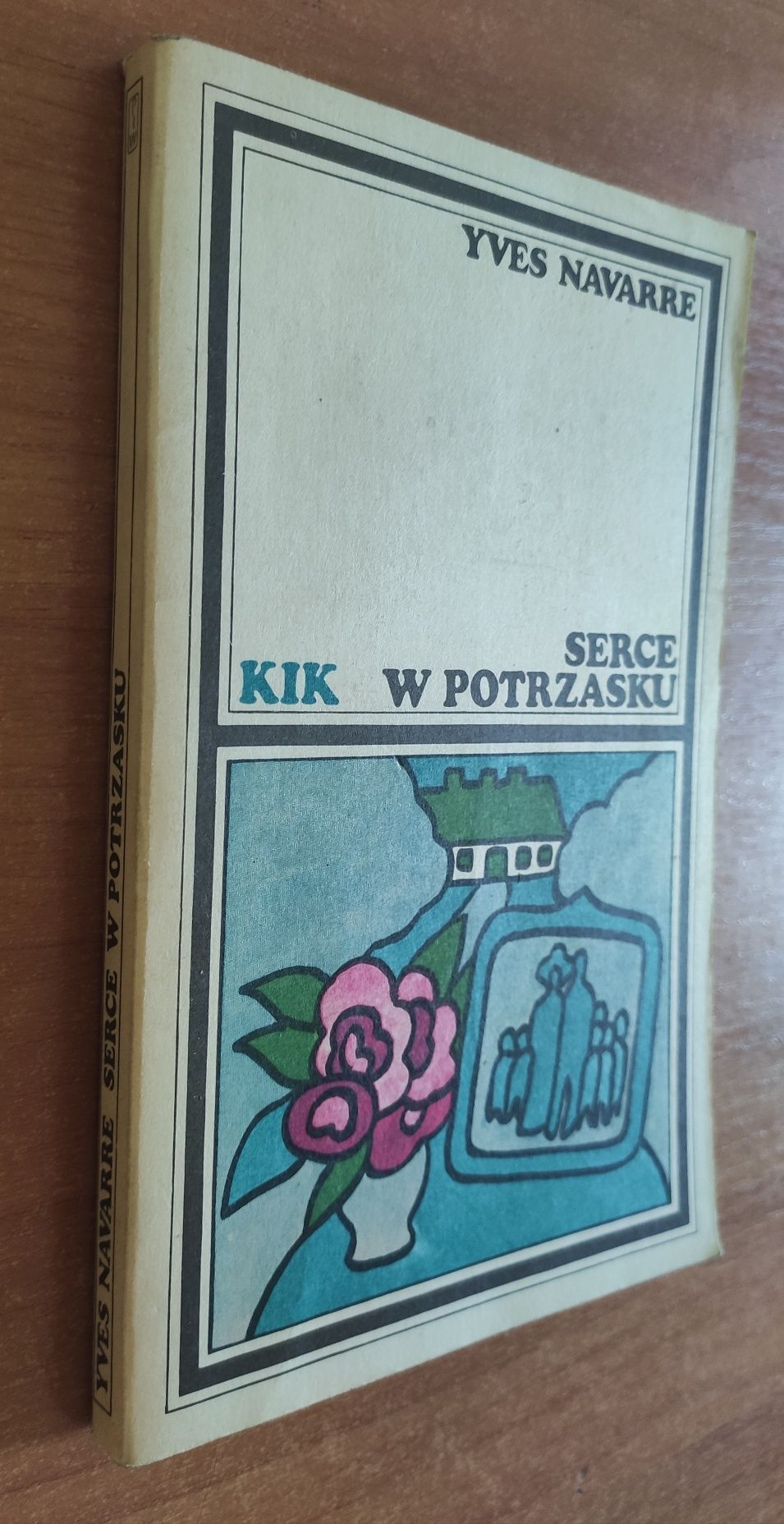 Serce w potrzasku Yves Navarre