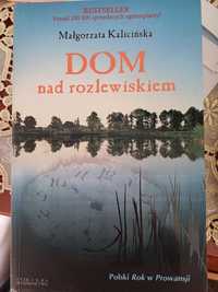 Dom nad rozlewiskiem Małgorzata Kalicińska- stan jak nowa!