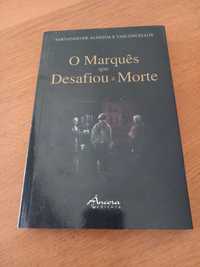 O Marquês que desafiou a Morte  - Fernando Vasconcellos