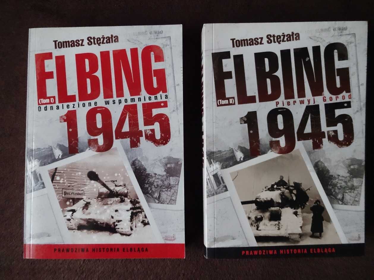 Elbing 1945  Tom I  II  (komplet)  - Tomasz Stężała  stan__BDB