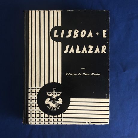 LISBOA E SALAZAR Eduardo de Sousa Pereira (Edição de capa dura)