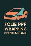 FOLIE PPF | Wrapping | Detailing | Ponad 7 letnie doświadczenie