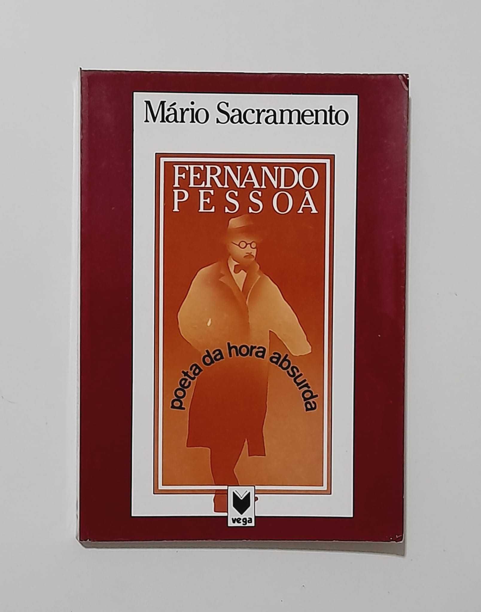 Fernando Pessoa, Poeta da Hora Absurda - Mário Sacramento