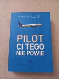 Pilot ci tego nie powie - Smith Patrick