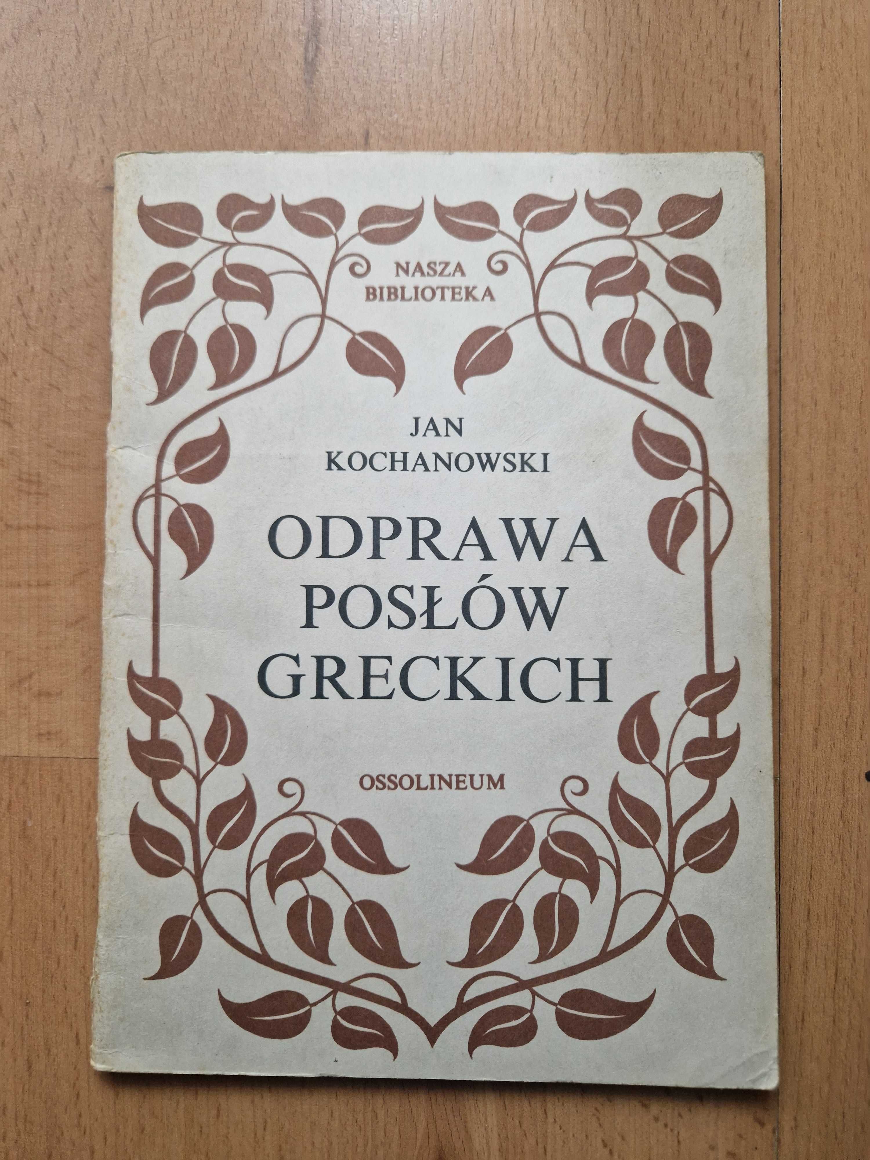 Odprawa posłów greckich - Jan Kochanowski