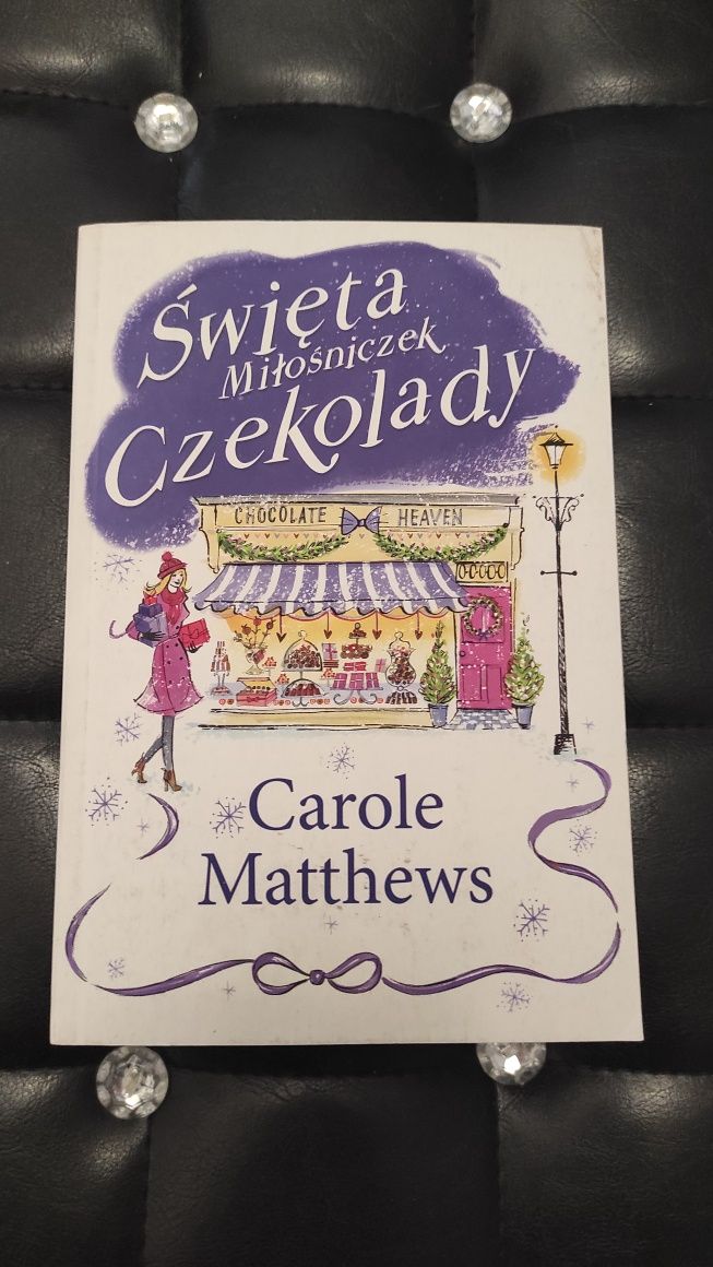 Carole Matthews " Święta miłośniczek czekolady "