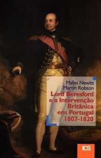 Lord Beresford e a Intervençao Britanica em Portugal