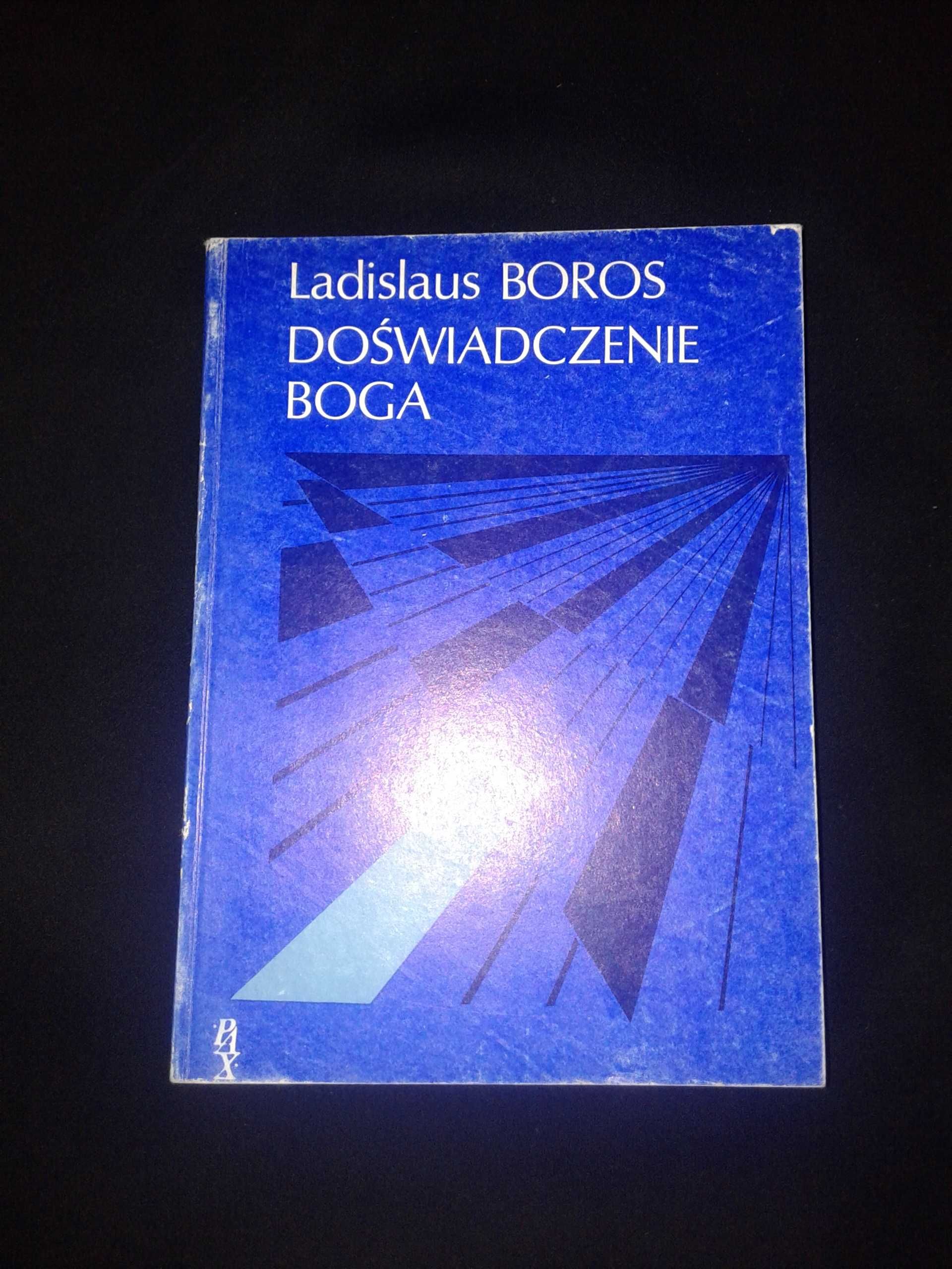 Doświadczenie Boga - Ladislaus Boros