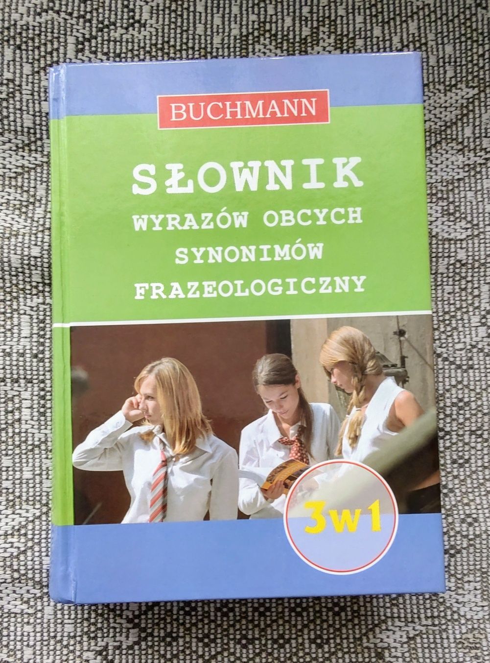 3w1 Słownik wyrazów obcych, synonimów, frazeologiczny