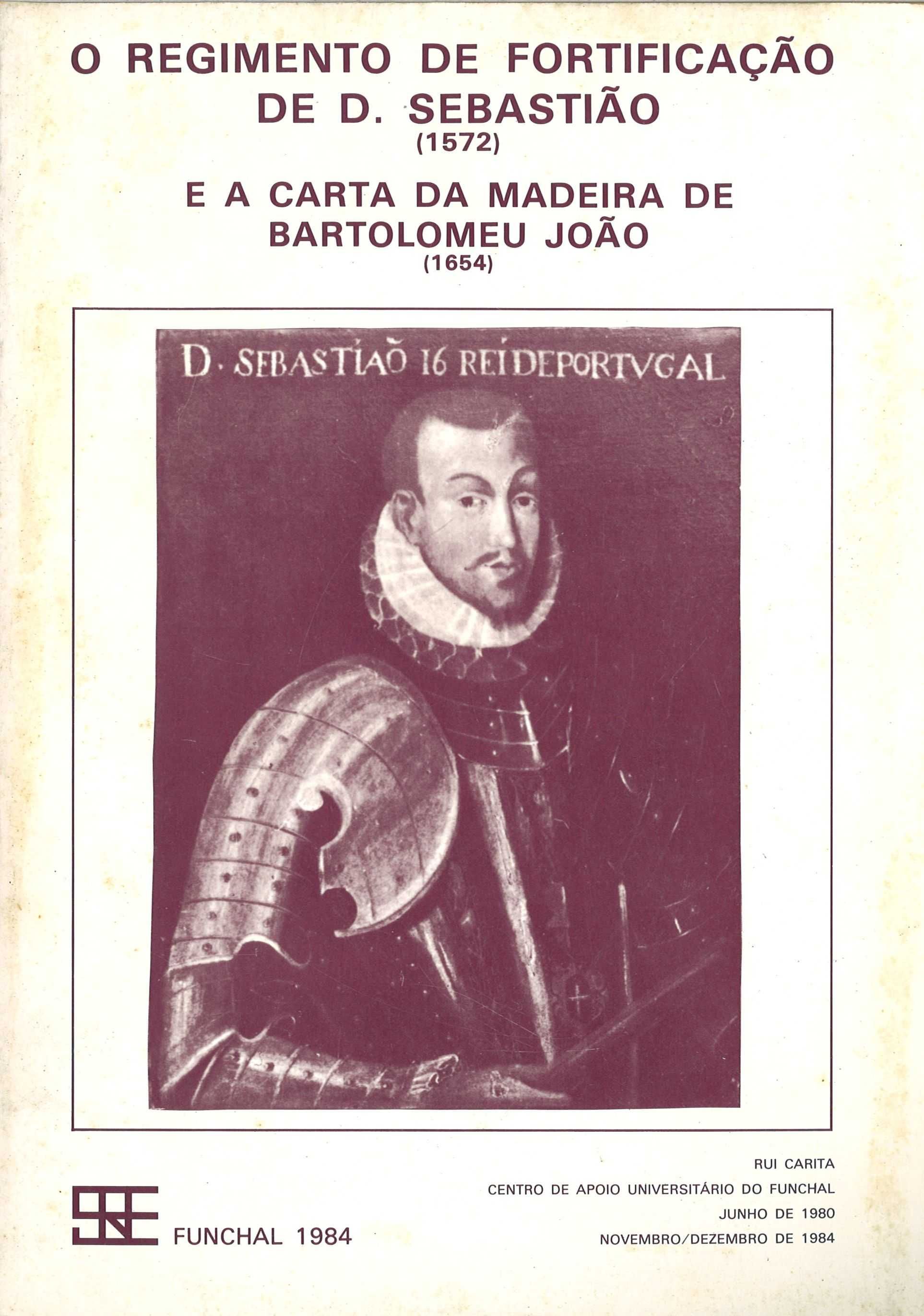 O Regimento de Fortificação de Dom Sebastião (1572) e a Carta...