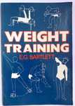 Weight Training - E. G. Bartlett