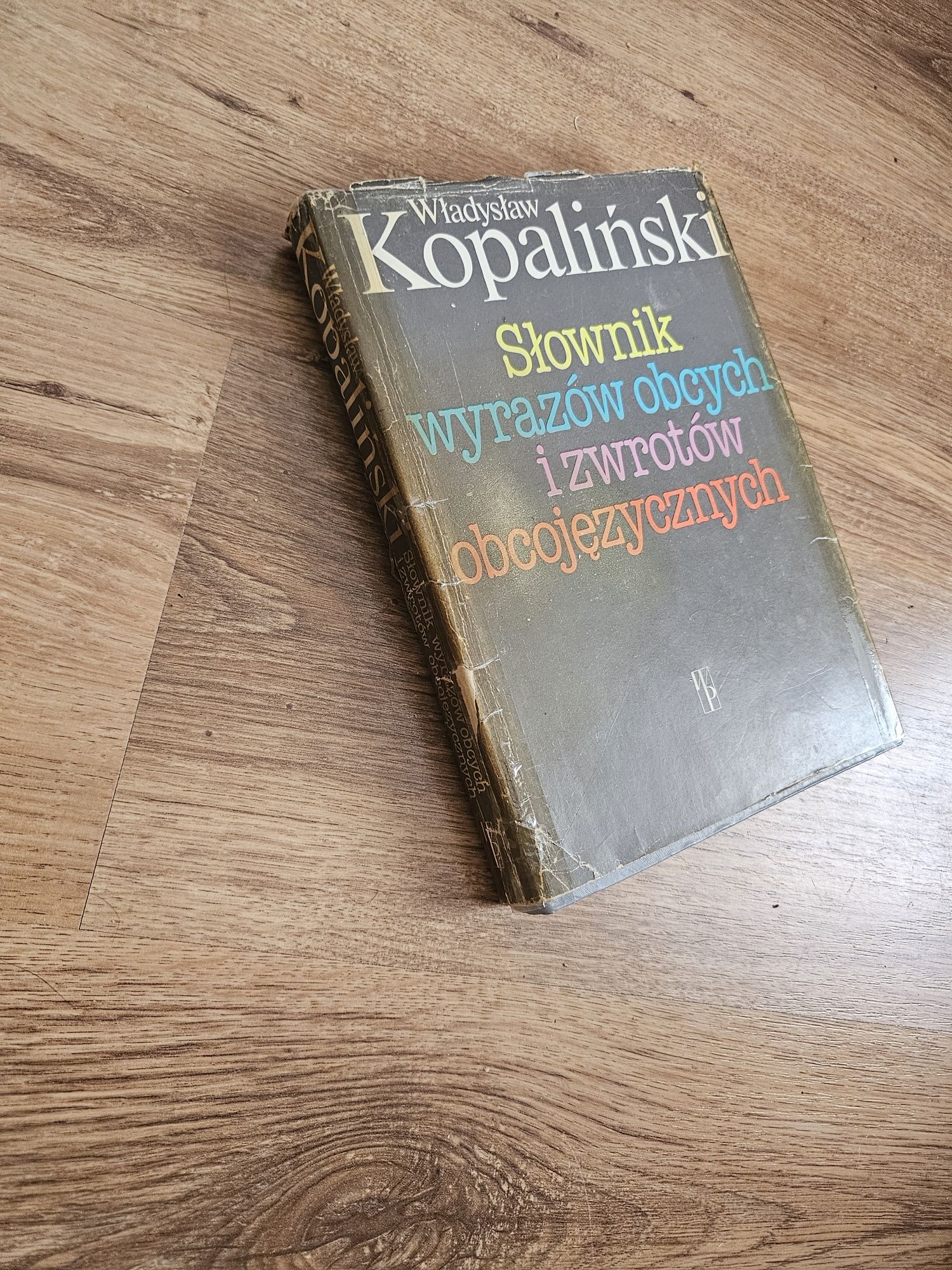 W. Kopaliński - Słownik wyrazów obcych i zwrotów obcojęzycznych