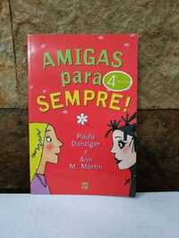 Amigas para Sempre! de Paula Danziger