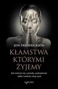 Kłamstwa, Którymi Żyjemy Jon Frederickson