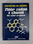 Zbiór zadań z chemii dla szkół średnich - Krzysztof M. Pazdro