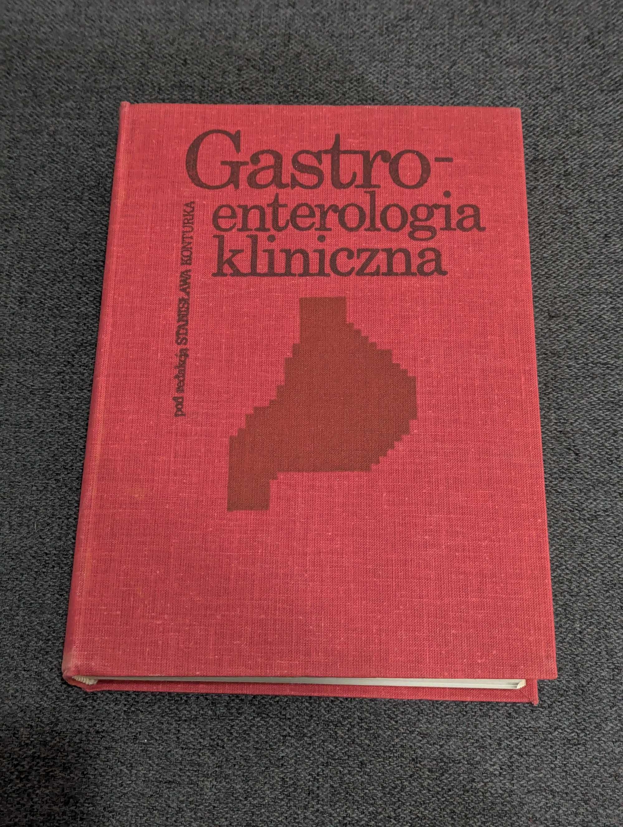 Gastro-enterologia kliniczna Stanisław Konturek