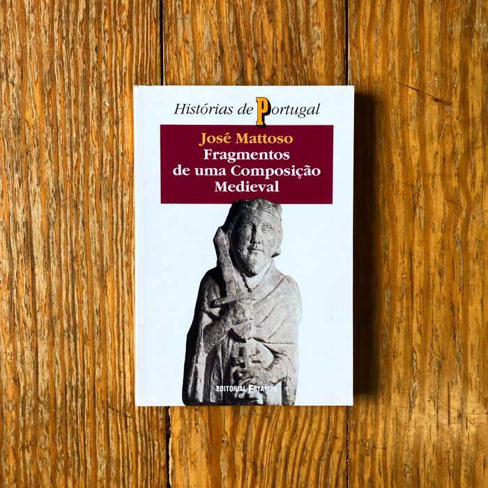 José Mattoso - Fragmentos de uma Composição Medieval