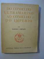 Caetano (Marcelo);Do Conselho Ultramarino ao Conselho