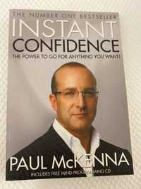 Instant Confidence
The Power To Go For Anything You Want