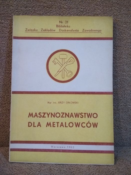>Książka Maszynoznawstwo Dla Metalowców!