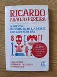 Livro Ricardo Araújo Pereira A doença sofrimento e a morte entram num