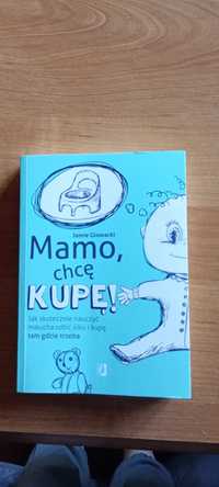 Książka "Mamo, chcę kupe !" Jamie Glowacki