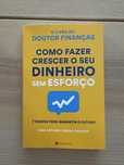 Livro Como Fazer Crescer O Seu Dinheiro Sem Esforco