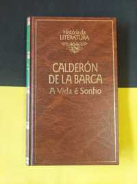 Calderón de la Barca - A vida é sonho