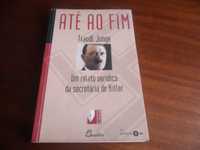 "Até ao Fim" -Um Relato Verídico da Secretária de Hitler -Traudl Junge