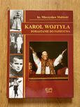 Karol Wojtyła dorastanie do papiestwa