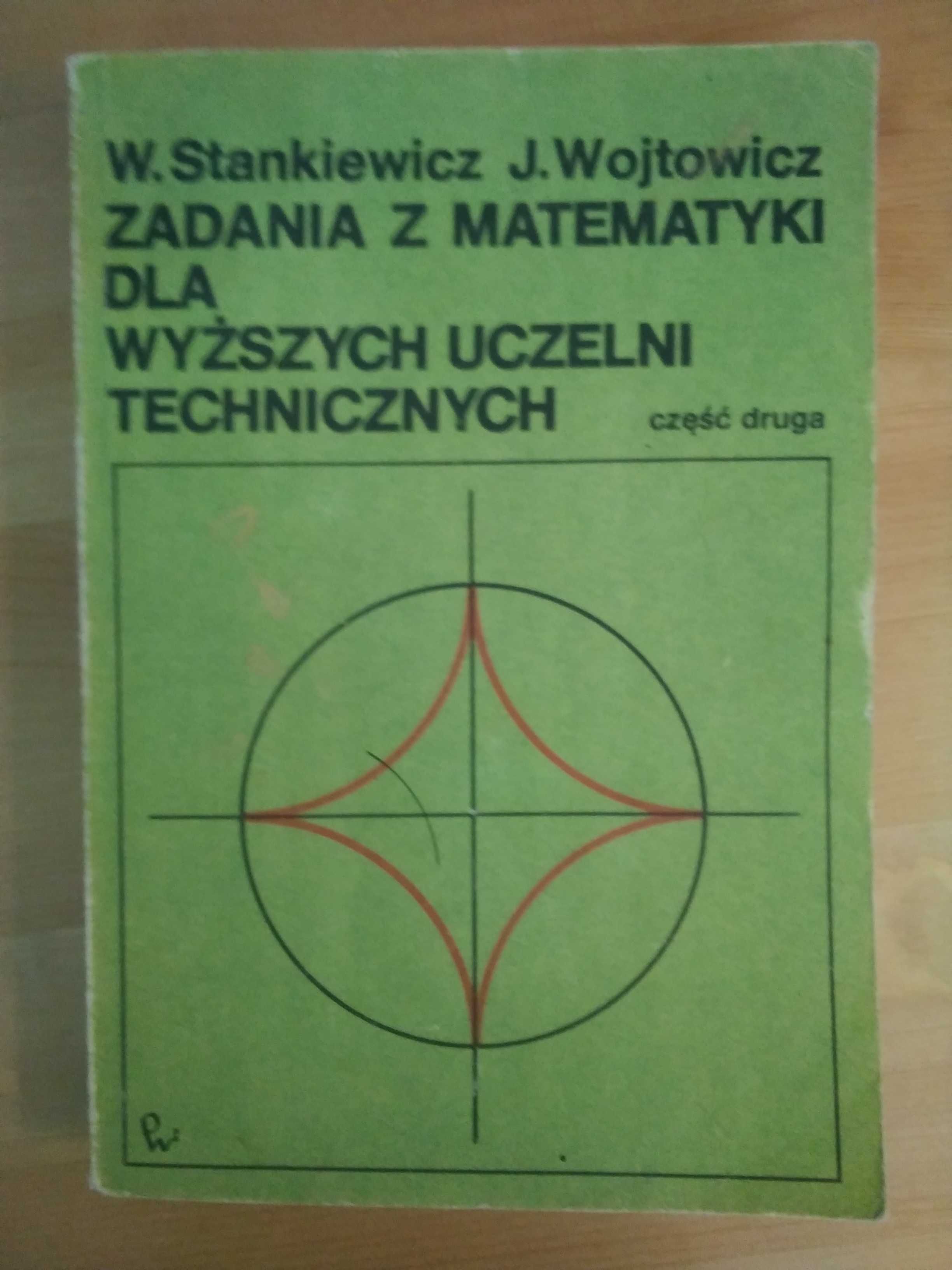 Zadania z matematyki dla wyższych uczelni technicznych