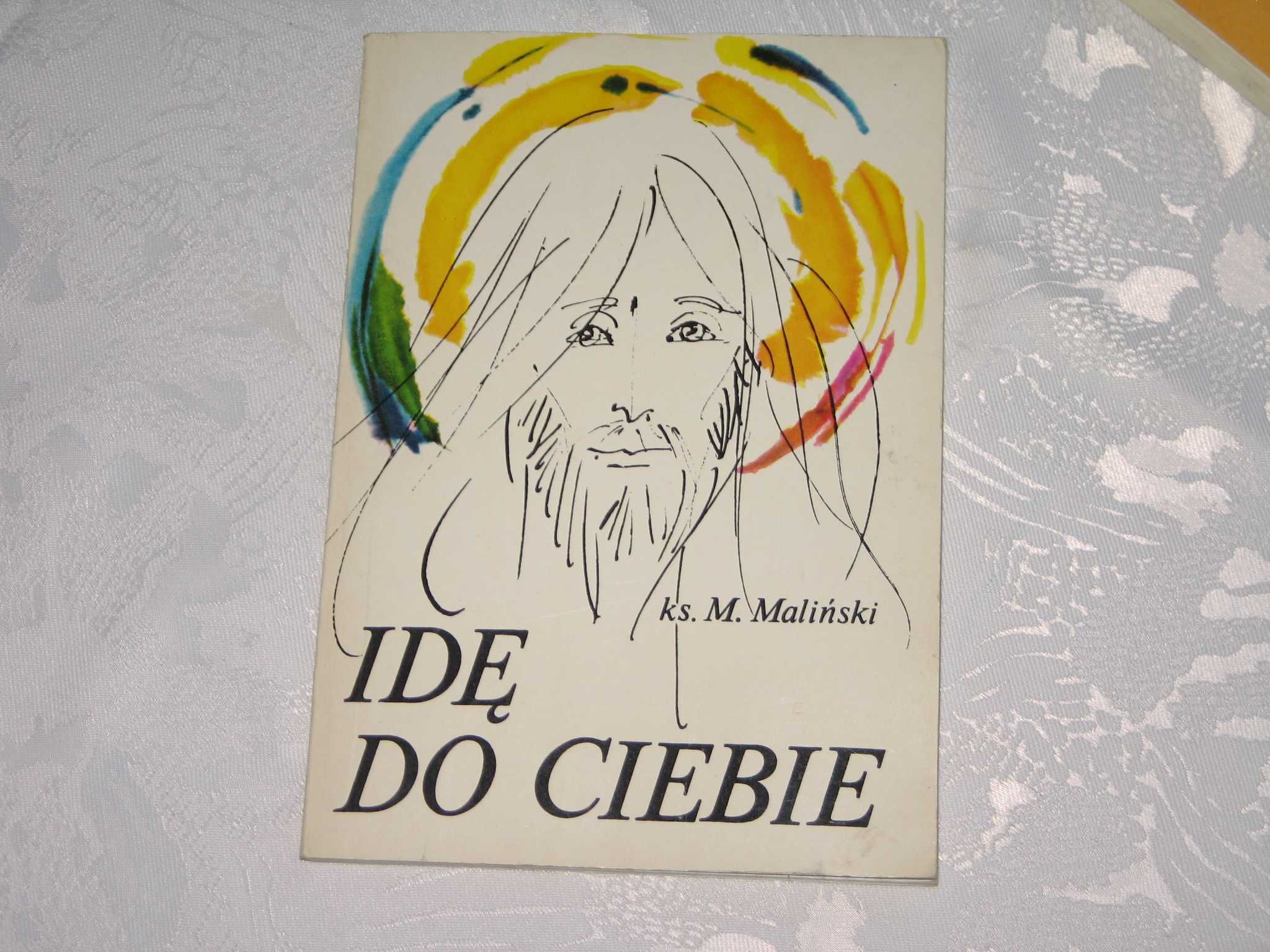 Idę do ciebie - ks. Mieczysław Maliński