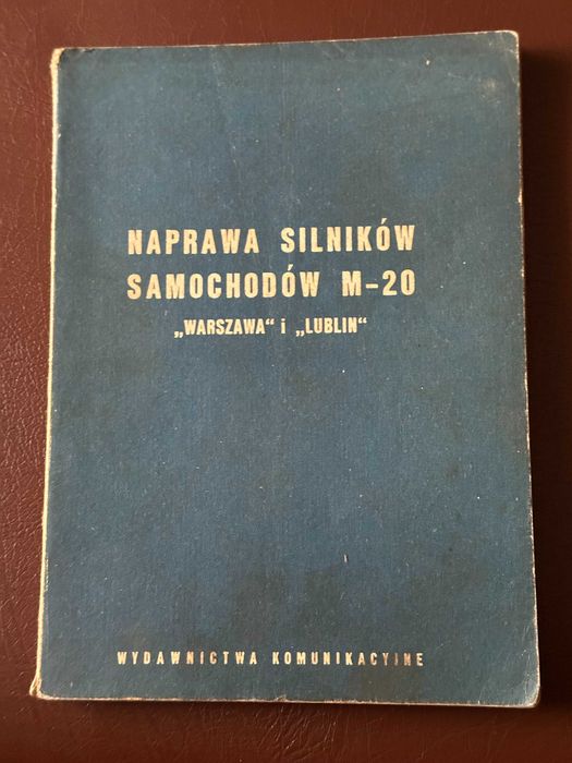 Naprawa silników samochodów M-20"Warszawa" i "Lublin"
