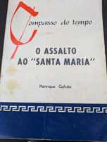 O Assalto ao " Santa Maria" de Henrique Galvão