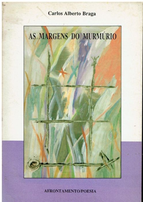 3129 As Margens Do Murmúrio – de Carlos Alberto Braga